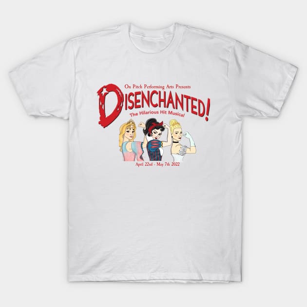 Disenchanted the Musical T-Shirt by On Pitch Performing Arts
